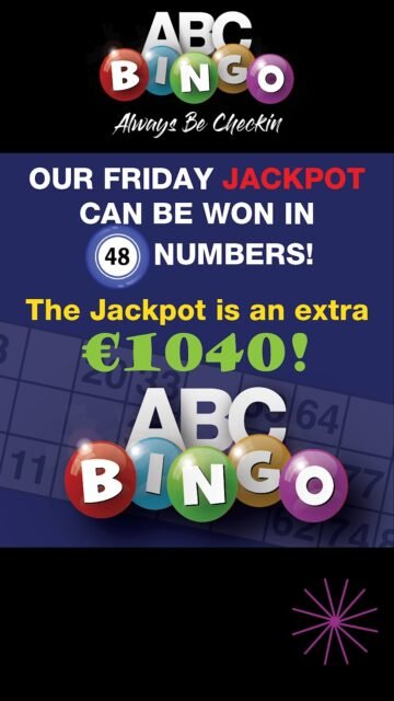 JACKPOT ALERT! Both ABC Bingo Jackpots are over €1000!!!